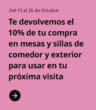 10% en mesa y sillas de comedor y exterior
