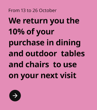 10% in dining and outdoor tables and chairs