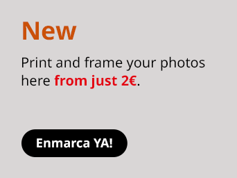 New: Enmarca YA! Print and frame your photos here from just 2€.