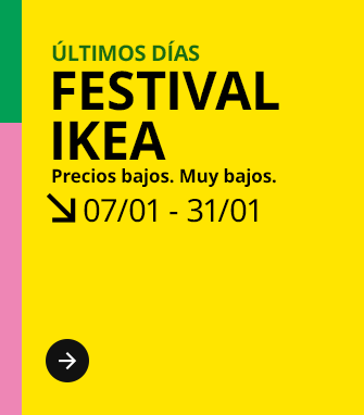 Últimos días de Festival IKEA. Precios bajos. Muy bajos. 07/01 - 31/01