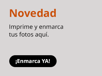 Novedad: EnmarcaYA! Imprime y enmarca tus fotos aquí.