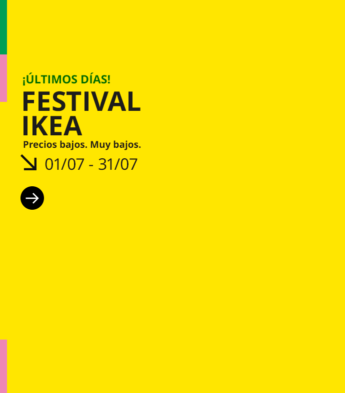 Últimos días de FESTIVAL IKEA. Precios bajos. Muy bajos.